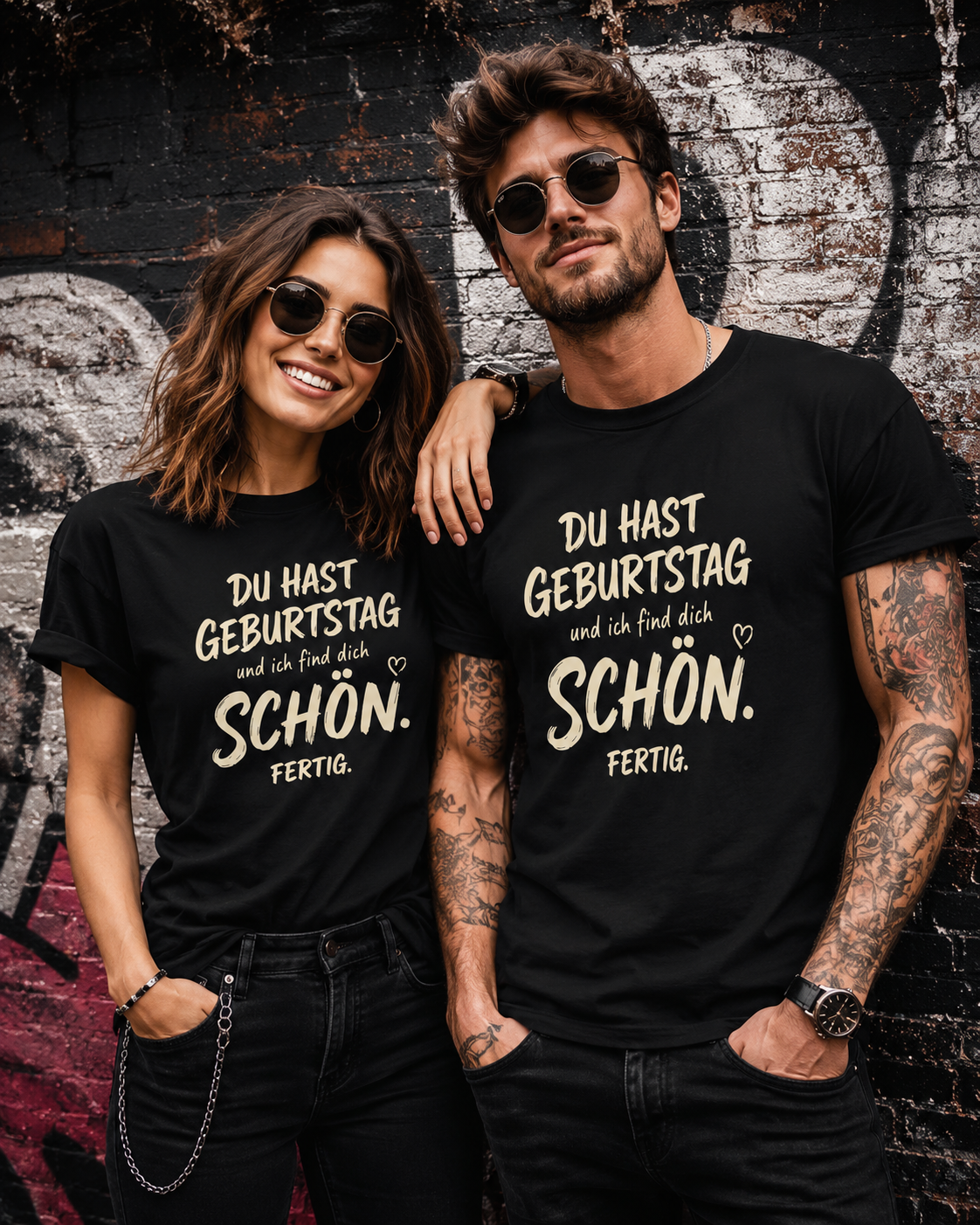 Du hast Geburtstag und ich find dich schön. Fertig. – Unisex T-Shirt