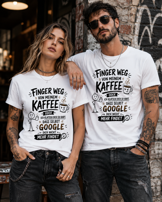 Finger weg von meinem Kaffee – Lustiges Unisex T-Shirt