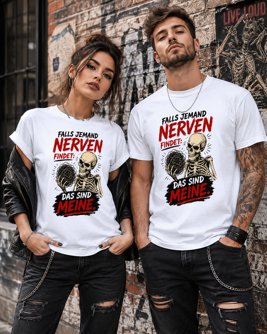 Falls jemand Nerven findet – Lustiges Skelett Unisex T-Shirt