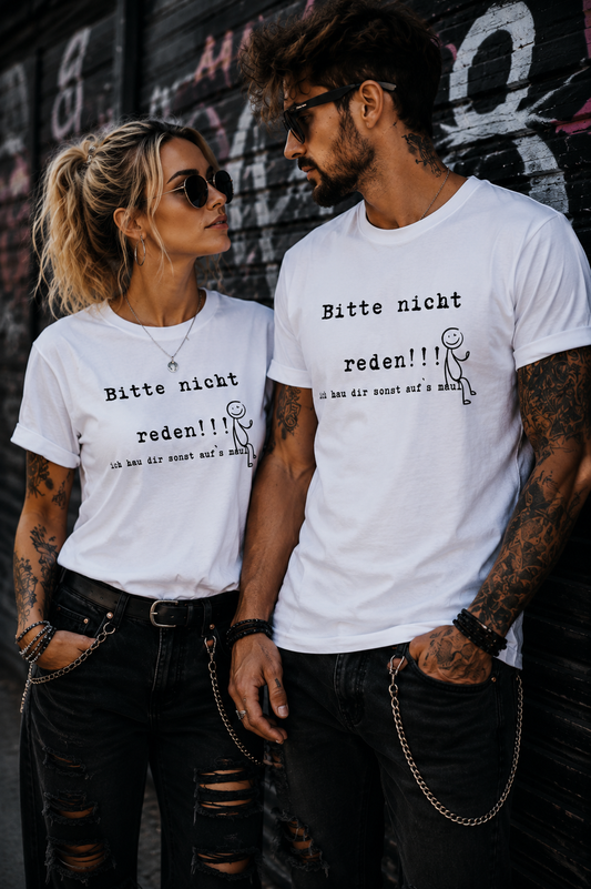 Bitte Nicht Reden T-Shirt – Lustiger Sarkasmus Spruch Unisex Shirt Schwarz Weiß