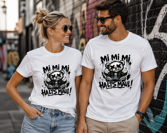 Mi Mi Mi Halt’s Maul T-Shirt – Frecher Teddy Spruch Unisex
