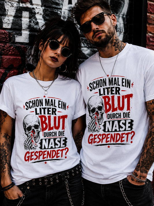 Schon mal ein Liter Blut durch die Nase gespendet? – Lustiges Vintage Unisex T-Shirt