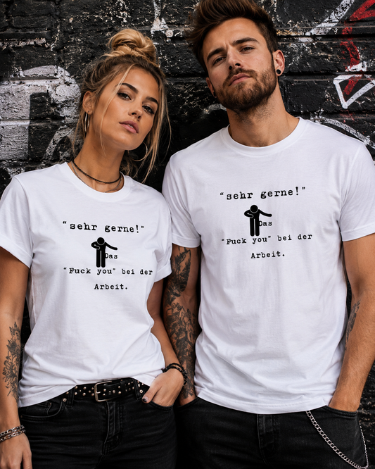 Sehr gerne! Das Fuck you bei der Arbeit! Das höfliche Büro-Statement | Lustiges Arbeit Humor T-Shirt Unisex