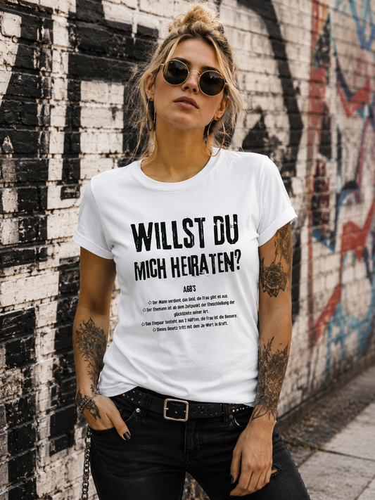 Willst Du mich heiraten? Damen T-Shirt – Lustiges Romantik Shirt | Geschenk für Freundin | Statement Shirt