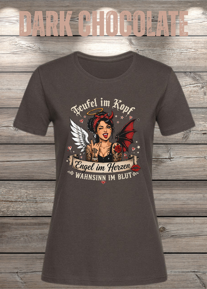 Teufel im Kopf Engel im Herzen Wahnsinn im Blut Damen T-Shirt – Frecher Statement Spruch