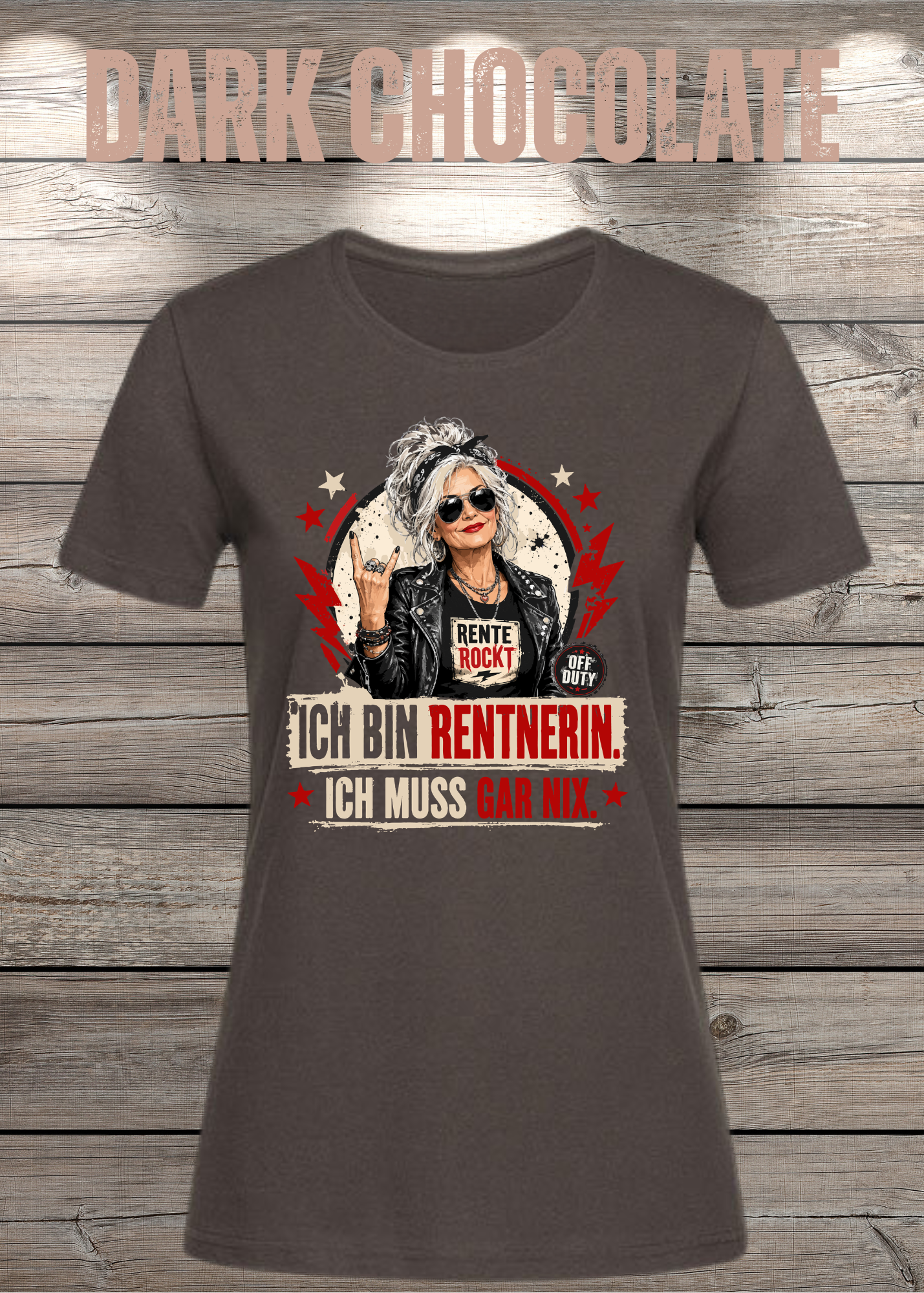 Ich bin Rentnerin – Ich muss gar nix | Rockiges Damen T-Shirt