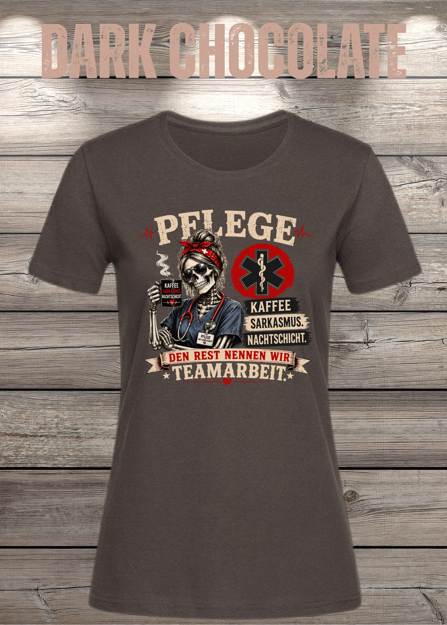 Pflege Damen T-Shirt – Kaffee, Sarkasmus, Nachtschicht – Den Rest nennen wir Teamarbeit