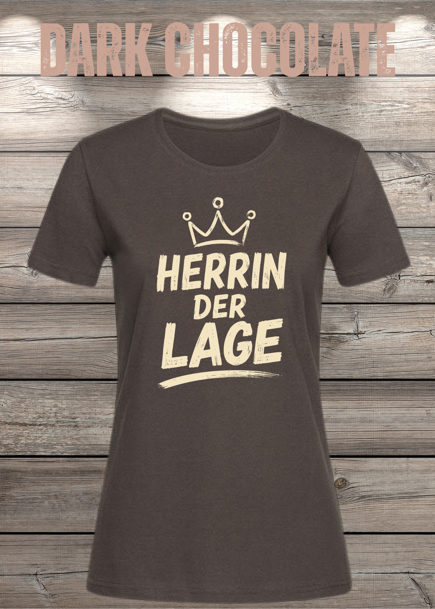 Herrin der Lage – Lustiges Damen T-Shirt mit Krone