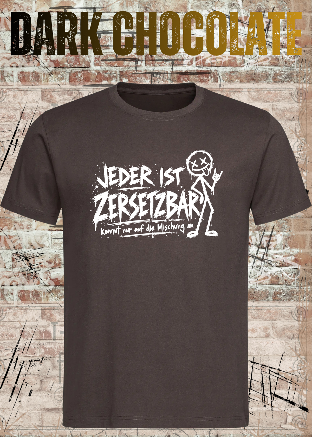 Jeder ist zersetzbar – Sarkasmus Statement T-Shirt | FunnyZoom