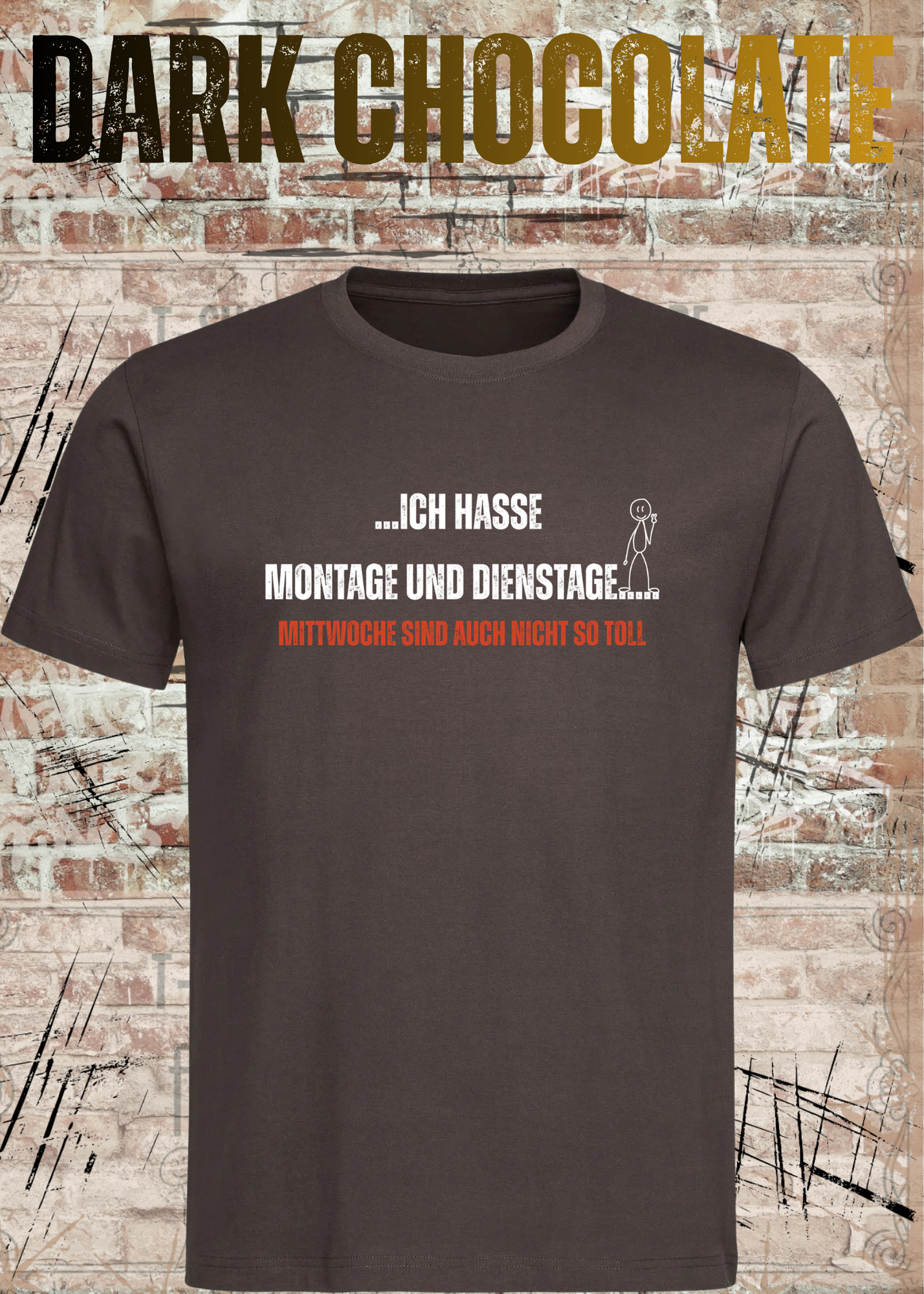 Ich hasse Montage und Dienstage... Mittwoche sind auch nicht so toll | Lustiges Büro T-Shirt