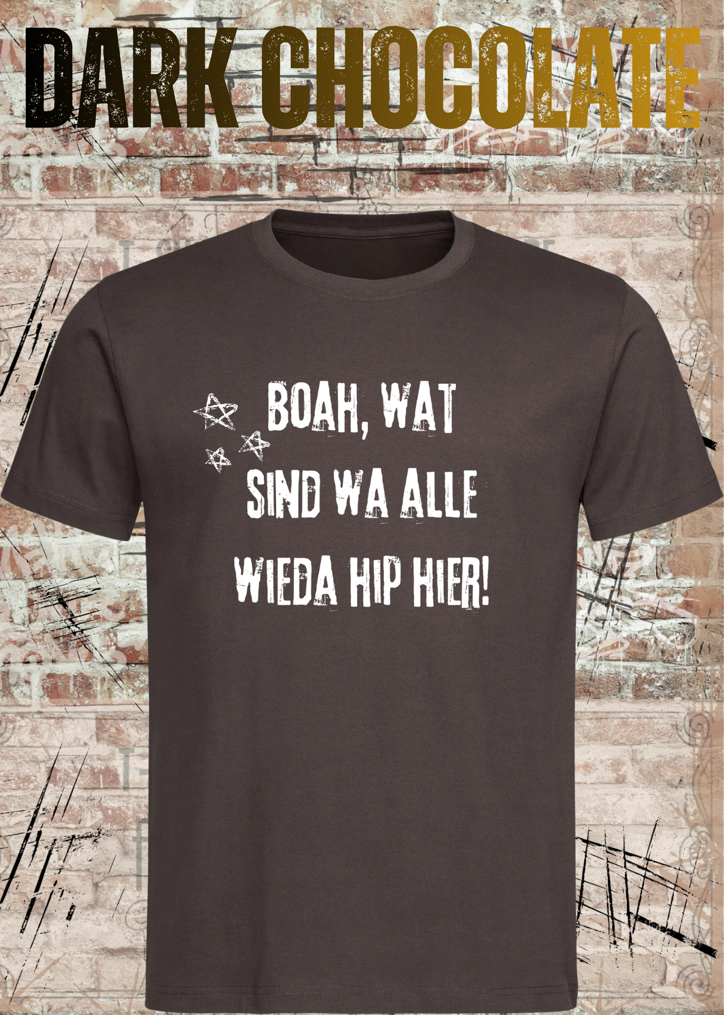 Boah wat sind wa alle wieda hip hier – Freches Humor Shirt
