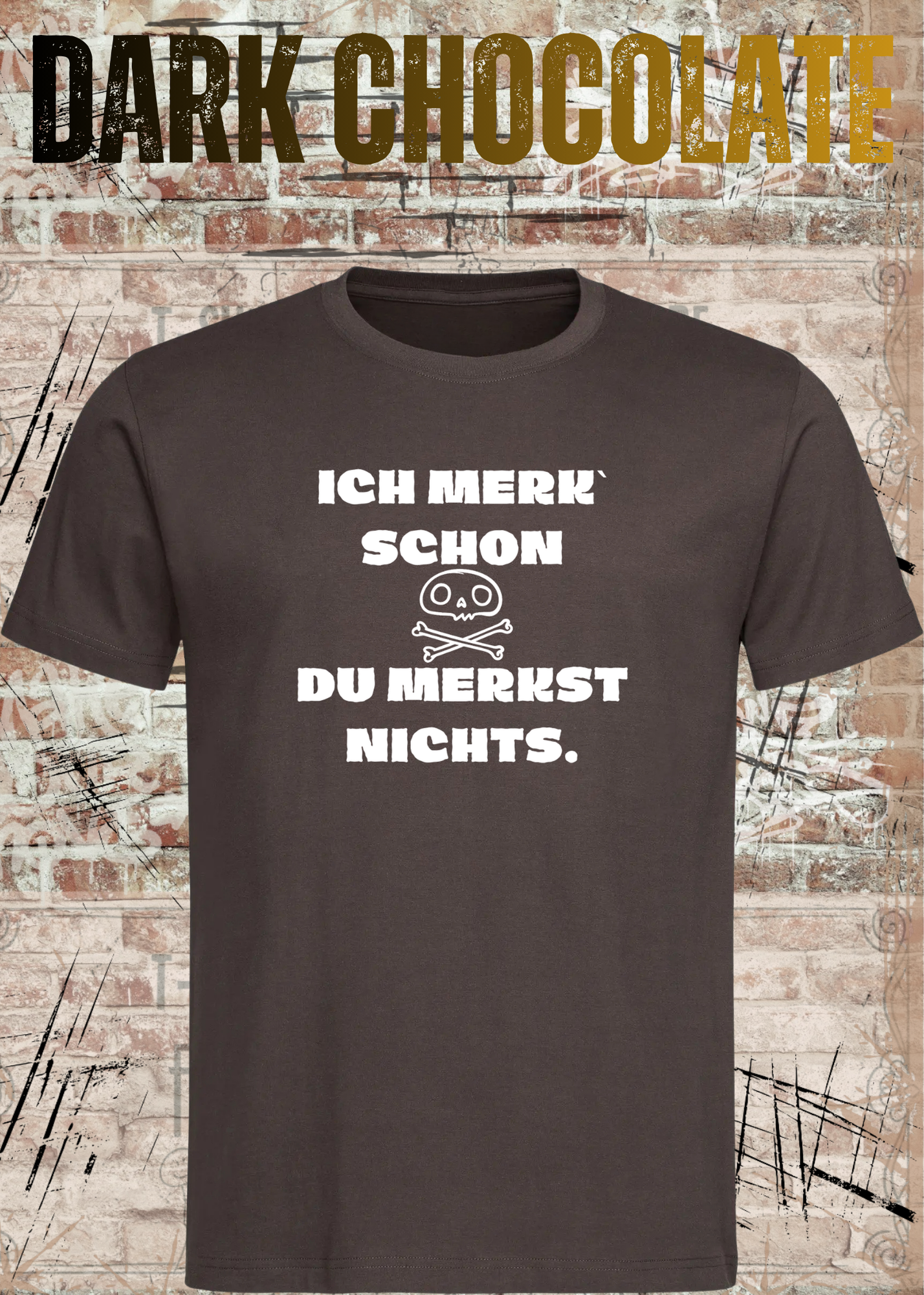 Lustiges T-Shirt „Ich merk' schon – Du merkst nichts“ | Sarkasmus Humor Shirt