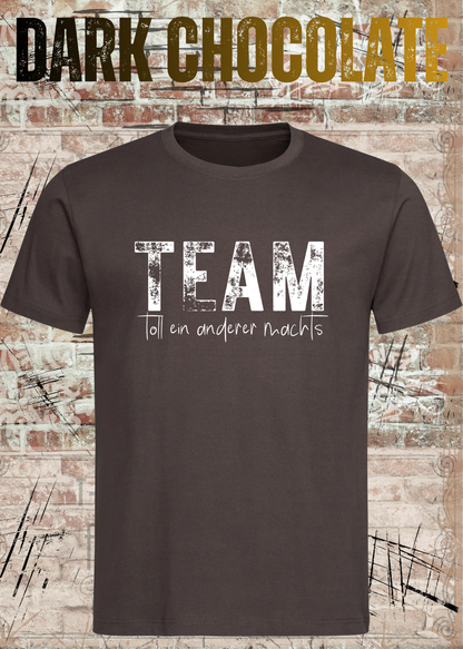 TEAM – Toll, ein anderer macht’s | Lustiges Kollegen T-Shirt | FunnyZoom