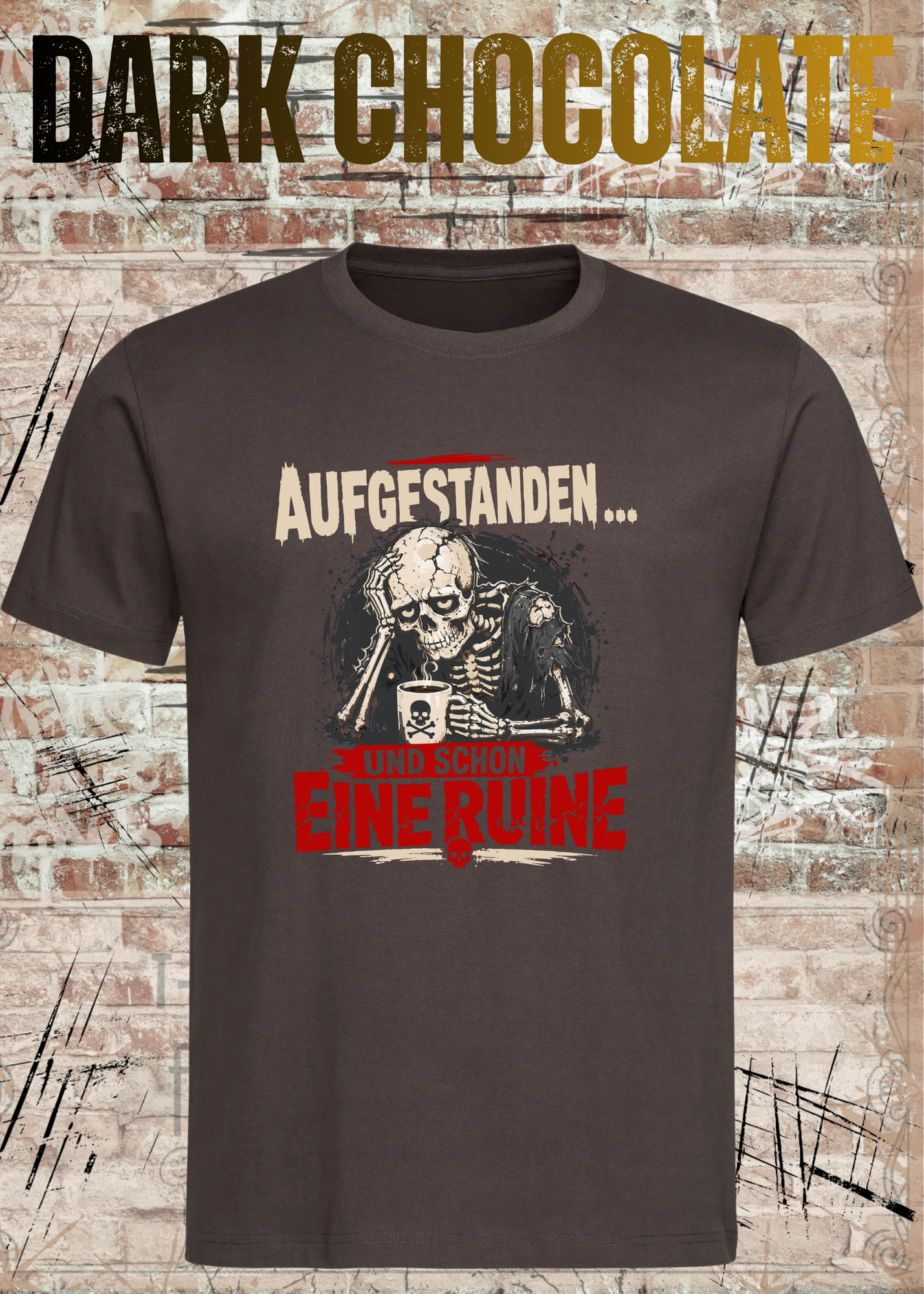 Aufgestanden und schon eine Ruine T-Shirt