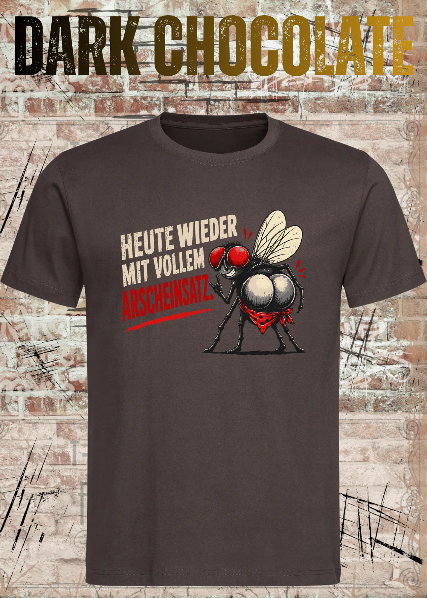 Heute wieder mit vollem Arscheinsatz – Lustiges Fliegen T-Shirt