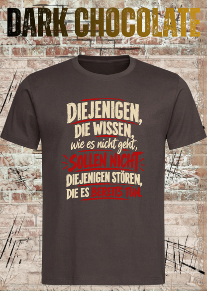Diejenigen, die wissen – Macher Statement T-Shirt | FunnyZoom