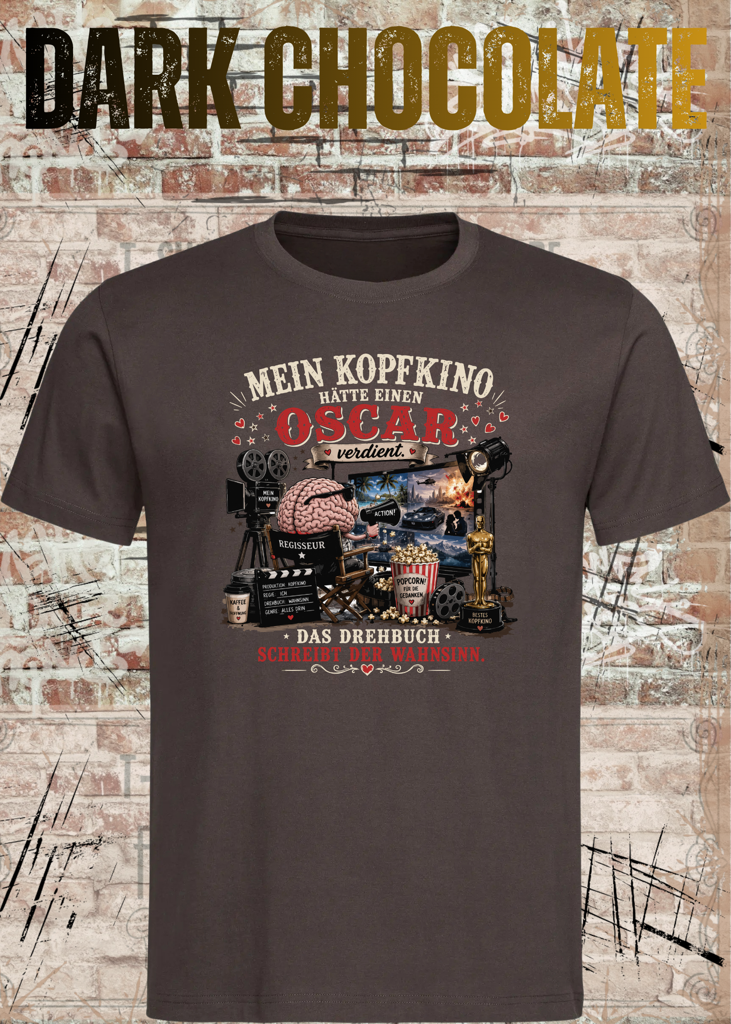 Mein Kopfkino hätte einen Oscar verdient – Lustiges Unisex T-Shirt