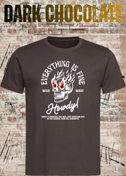 Unisex-T-Shirt „Everything Is Fine Howdy Skull Shirt“ in Dark Chocolate.
