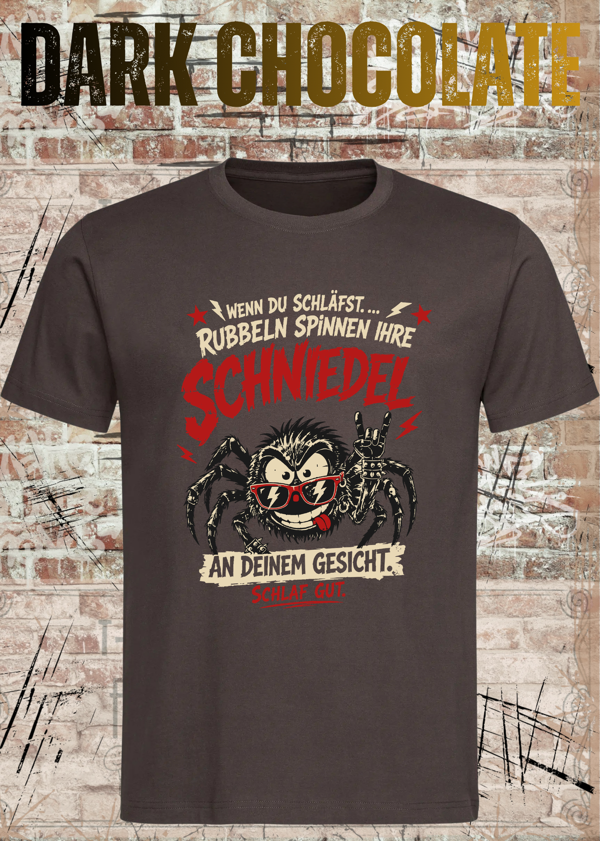 Wenn du schläfst … rubbeln Spinnen ihre Schniedel – Unisex T-Shirt