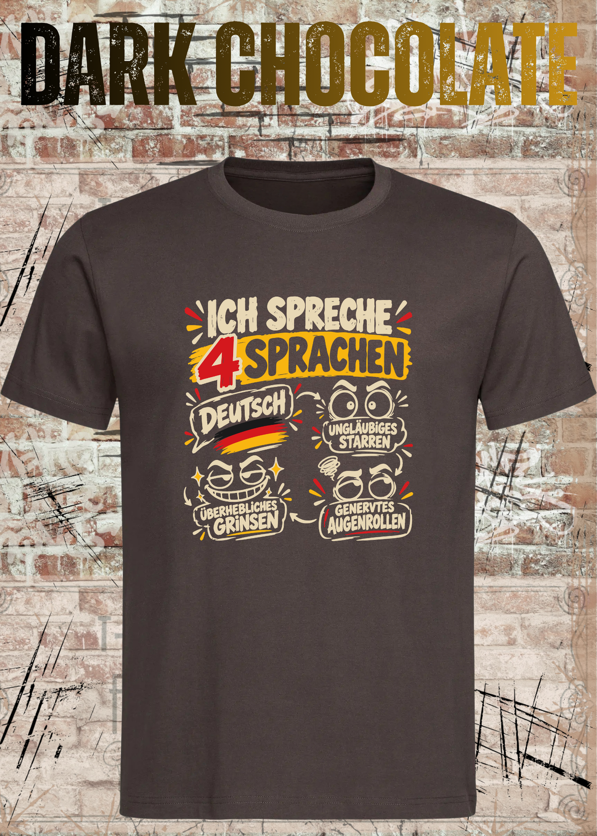 Ich spreche 4 Sprachen – Lustiges Unisex T-Shirt mit frechem Spruch