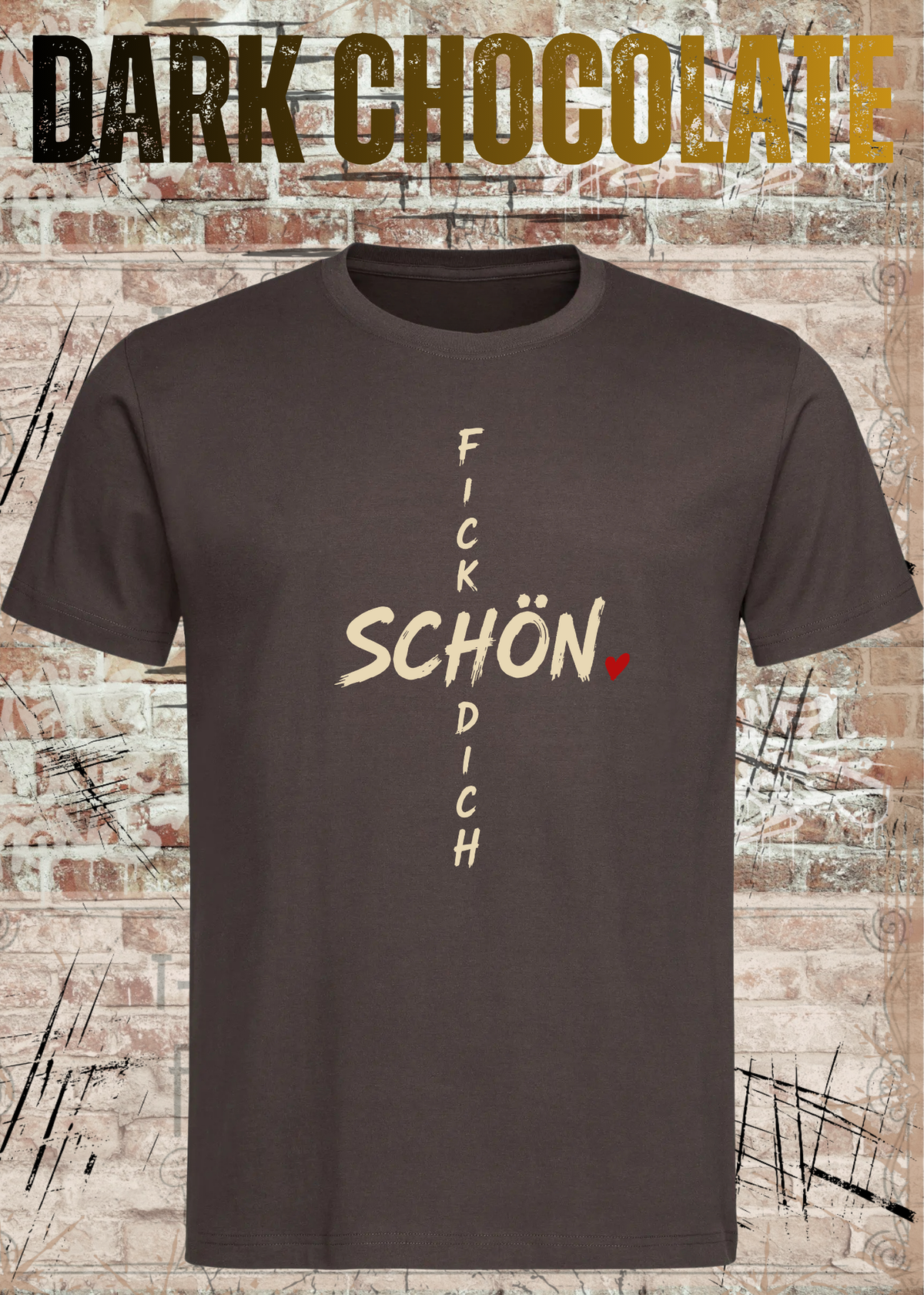 Schön Fick Dich – Freches Unisex T-Shirt