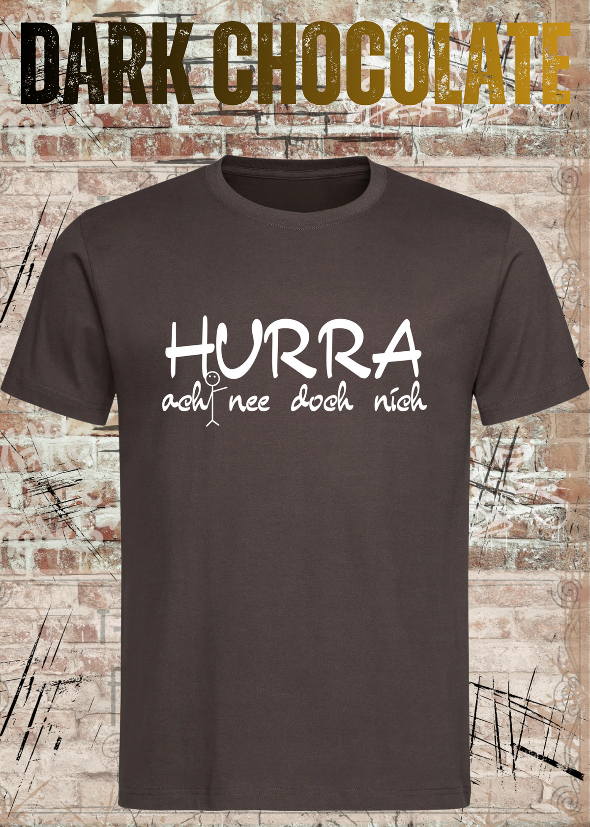 Hurra – ach nee doch nich | Lustiges Sarkasmus T-Shirt