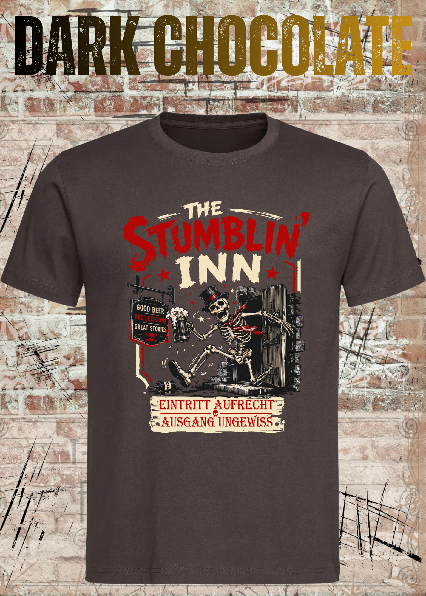 Stumblin’ Inn T-Shirt – Eintritt aufrecht, Ausgang ungewiss