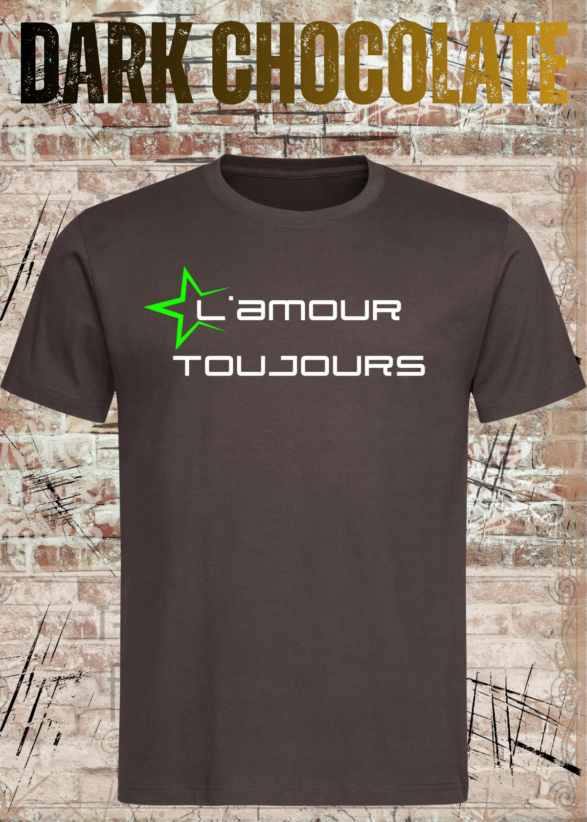 L'amour Toujours T-Shirt – Techno, Rave & Festival Shirt in Dark Chocolate.