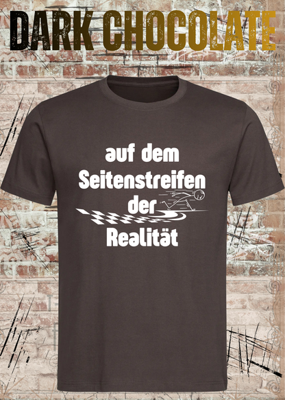 Unisex-T-Shirt „Auf dem Seitenstreifen der Realität“ in Dark Chocolate.