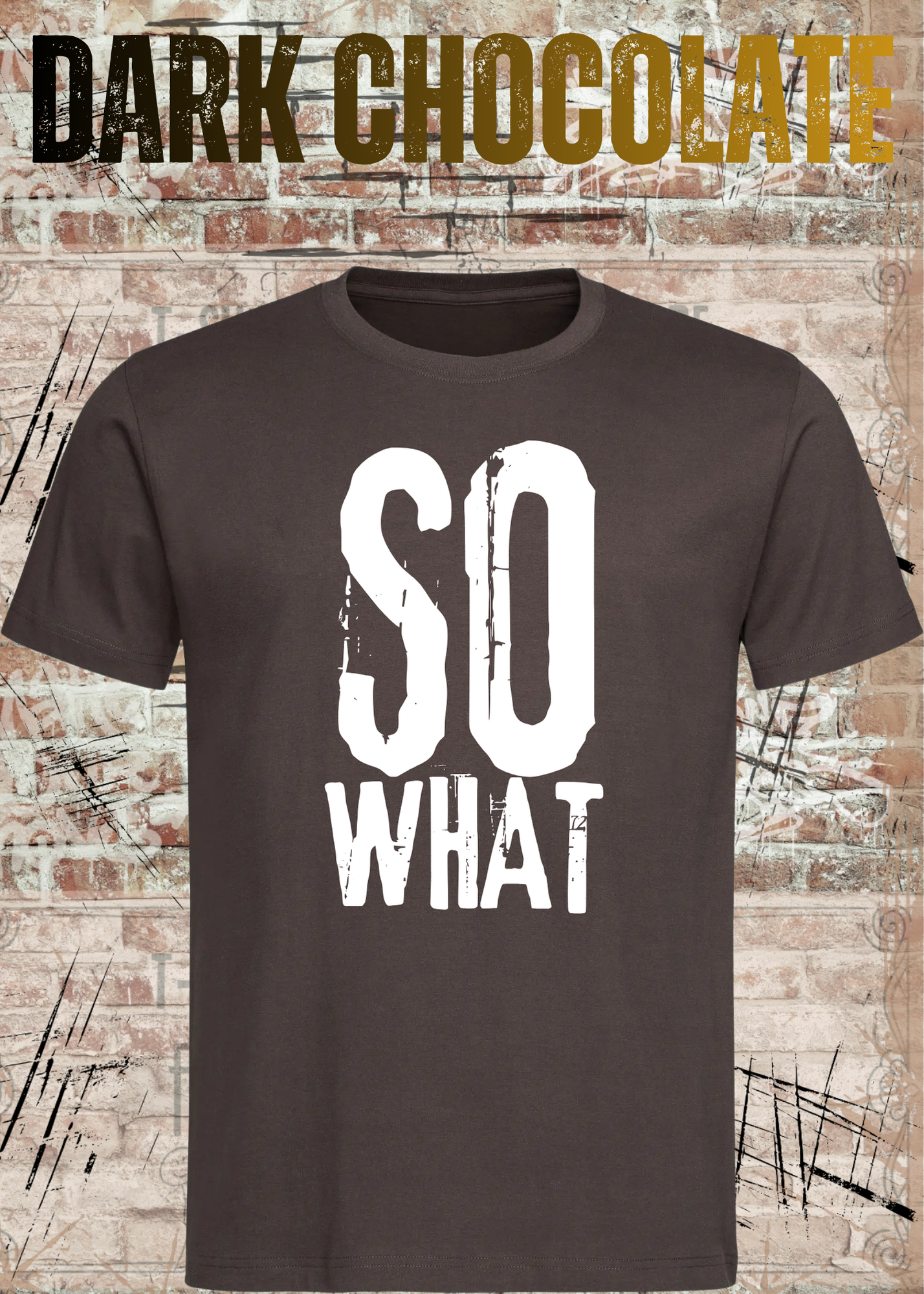 SO WHAT T-Shirt Herren & Damen – Rockiges Vintage Statement Shirt – Urban Streetwear Unisex