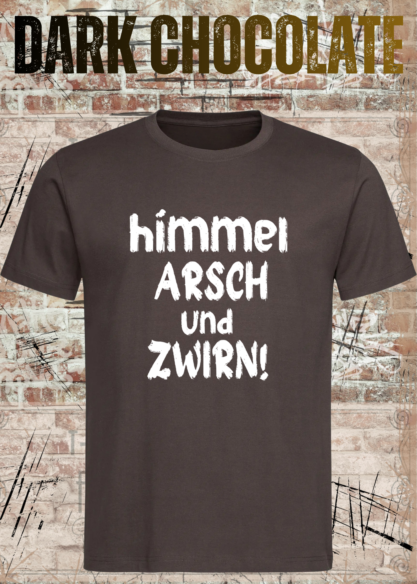 Himmel, Arsch und Zwirn! – Lustiges Unisex T-Shirt