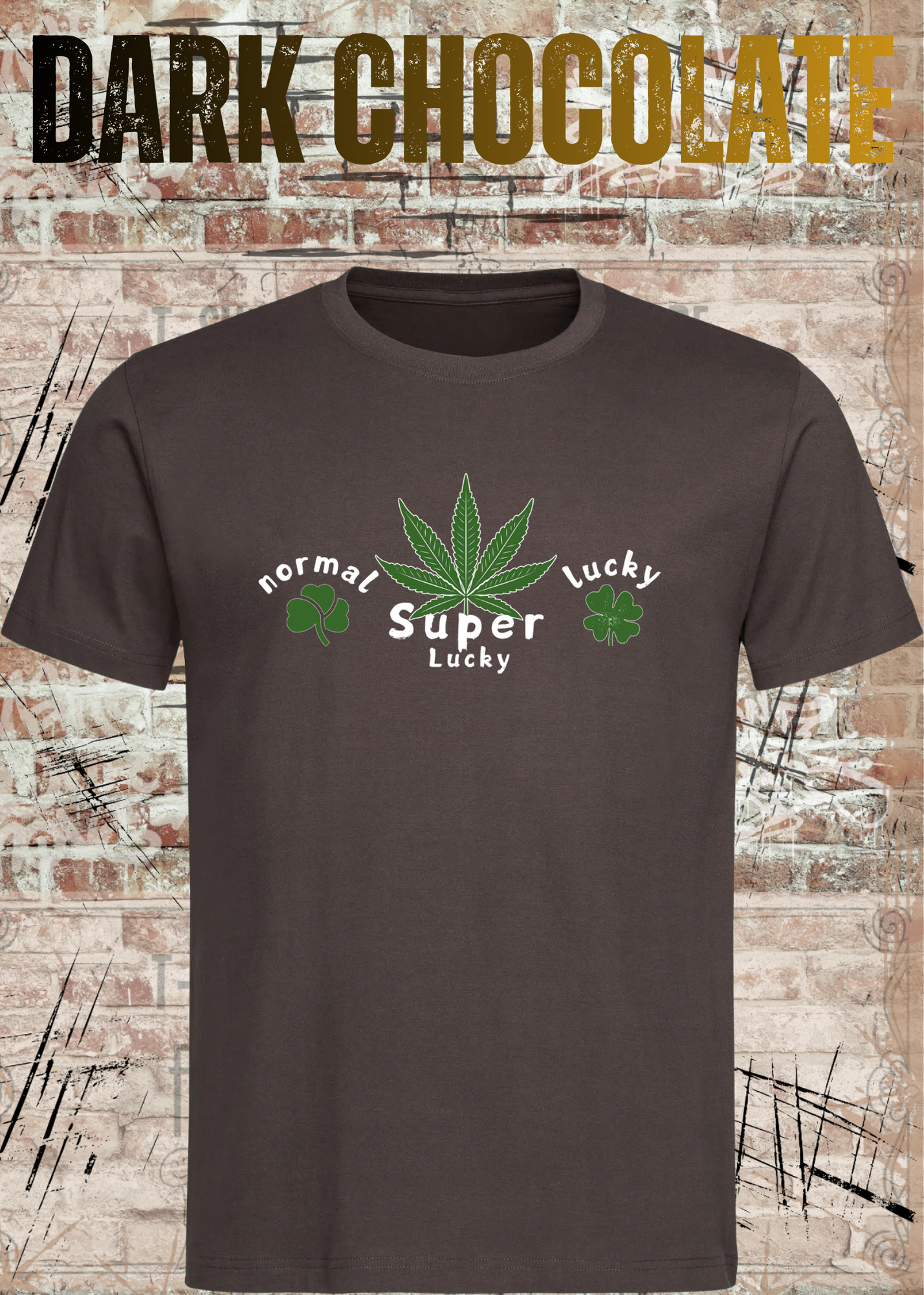 Normal Lucky – Super Lucky Cannabis Kleeblatt Fun Shirt | Unisex T-Shirt