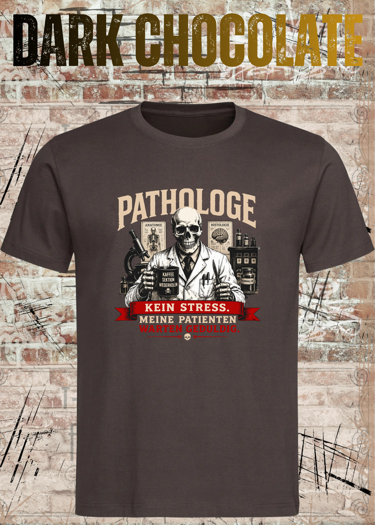 Pathologe T-Shirt – Kein Stress, meine Patienten warten geduldig – Lustiges Pathologie Shirt für Mediziner