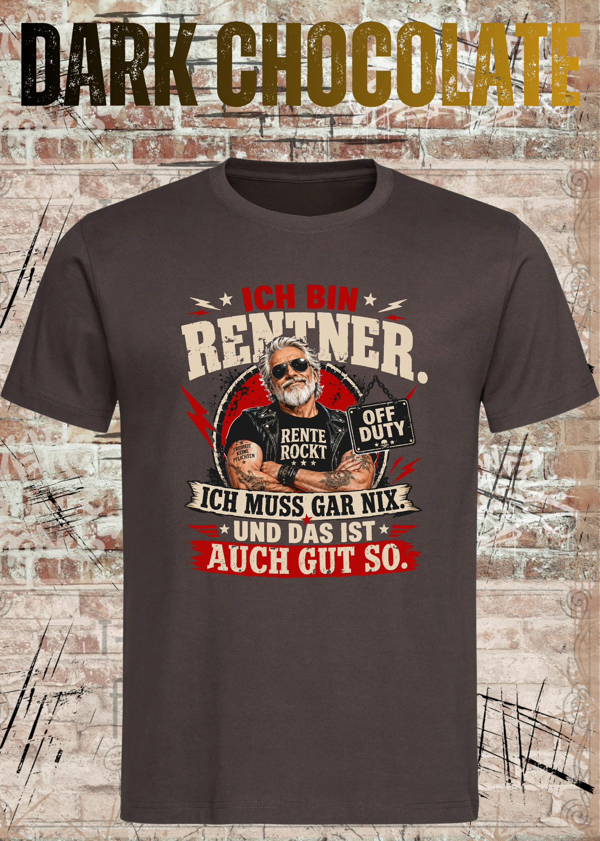 Ich bin Rentner – Ich muss gar nix | Rockiges Ruhestand T-Shirt