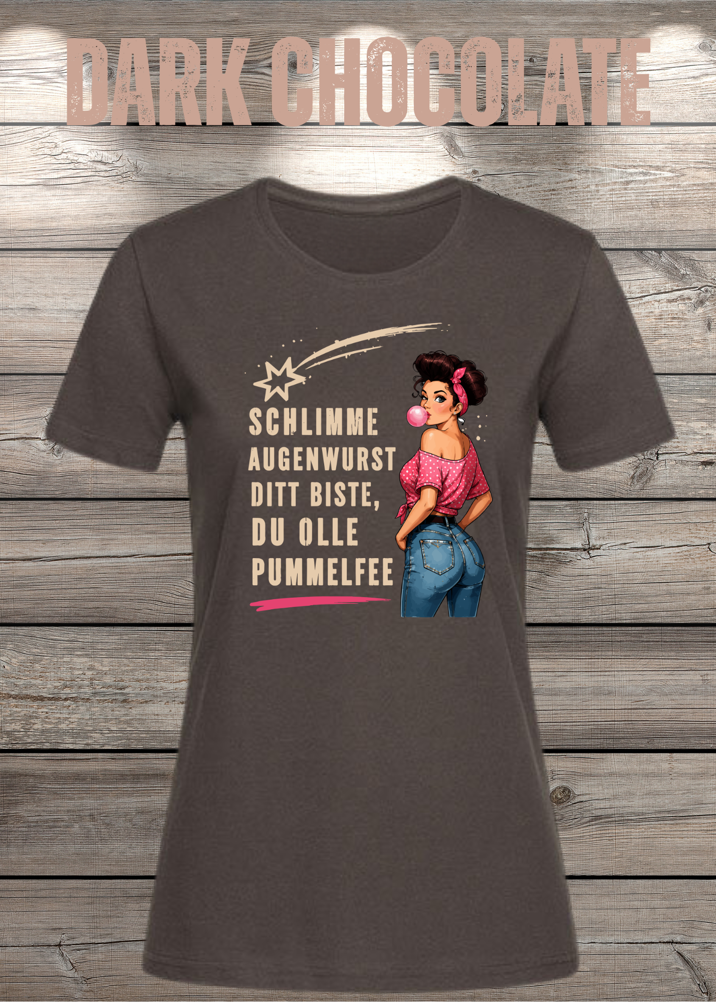 Schlimme Augenwurst Ditt Biste Du Olle Pummelfee Damen T-Shirt | Lustiger Sprüche Shirt | Pin Up Vintage | Humor Geschenk für Frauen