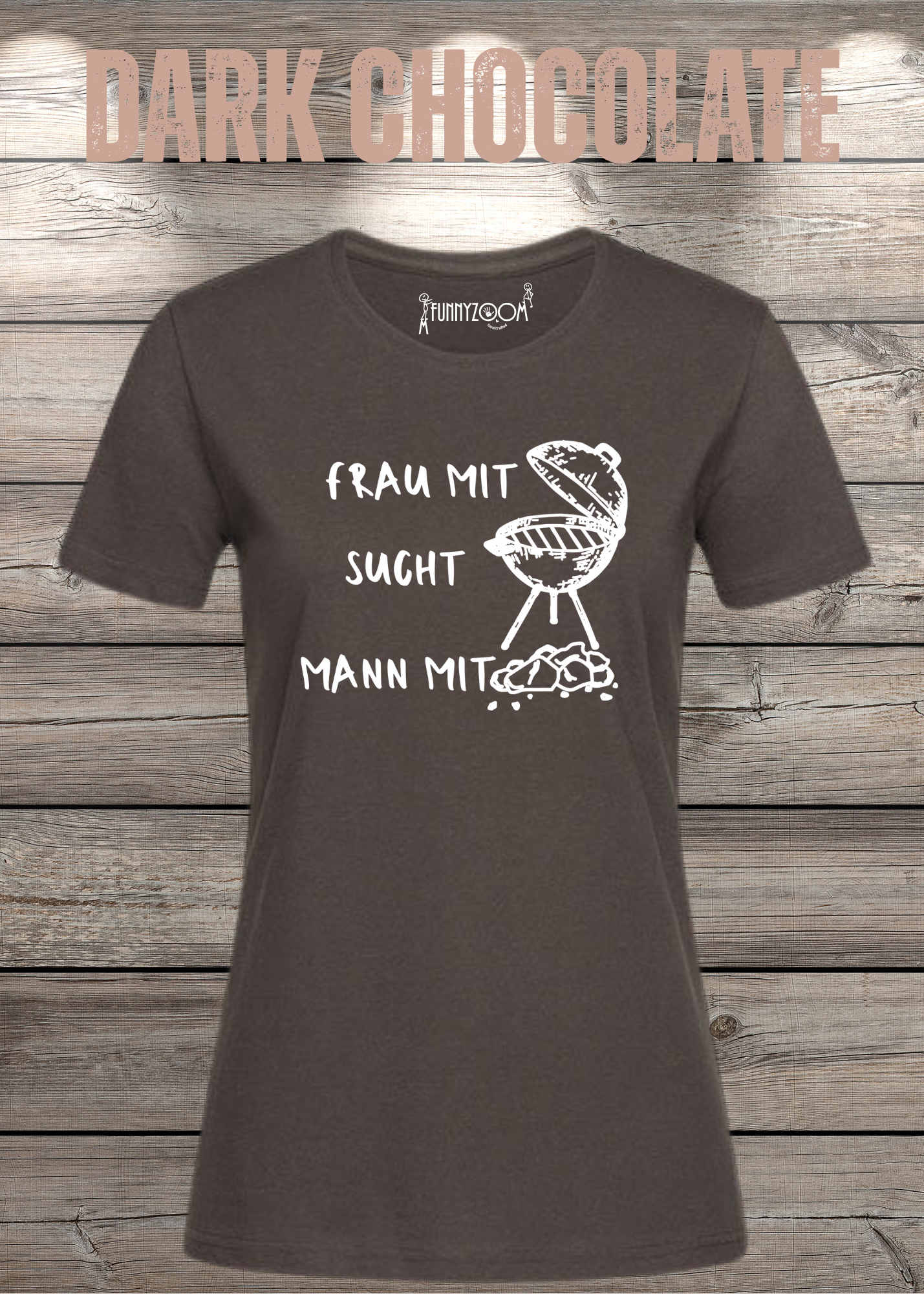 Damen T-Shirt 'Frau mit Grill sucht Mann mit Kohle' Witziges Geschenk