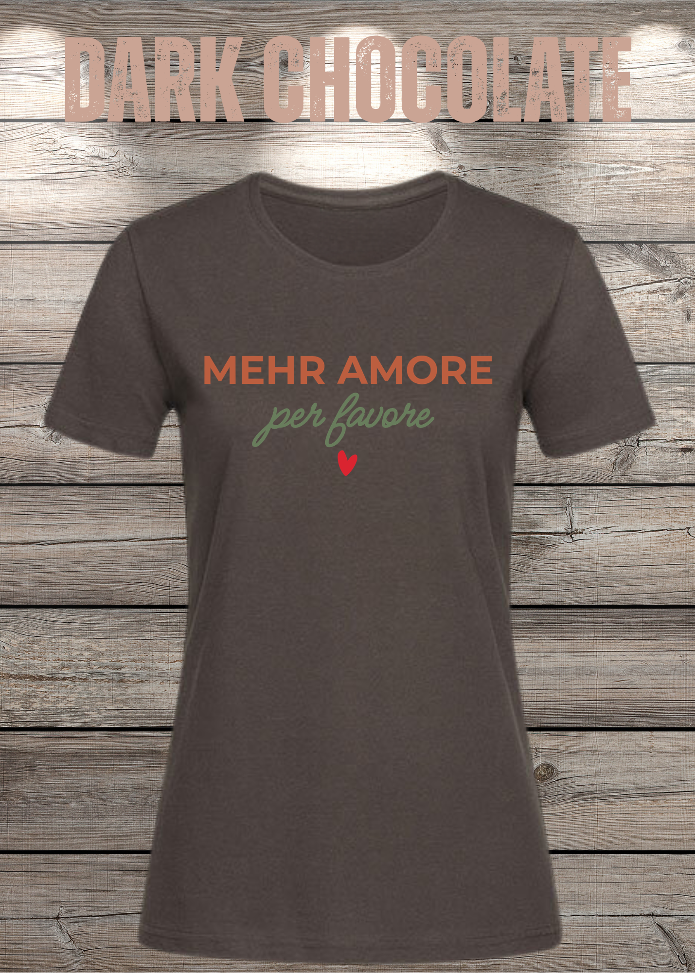 Mehr Amore per Favore – Damen T-Shirt