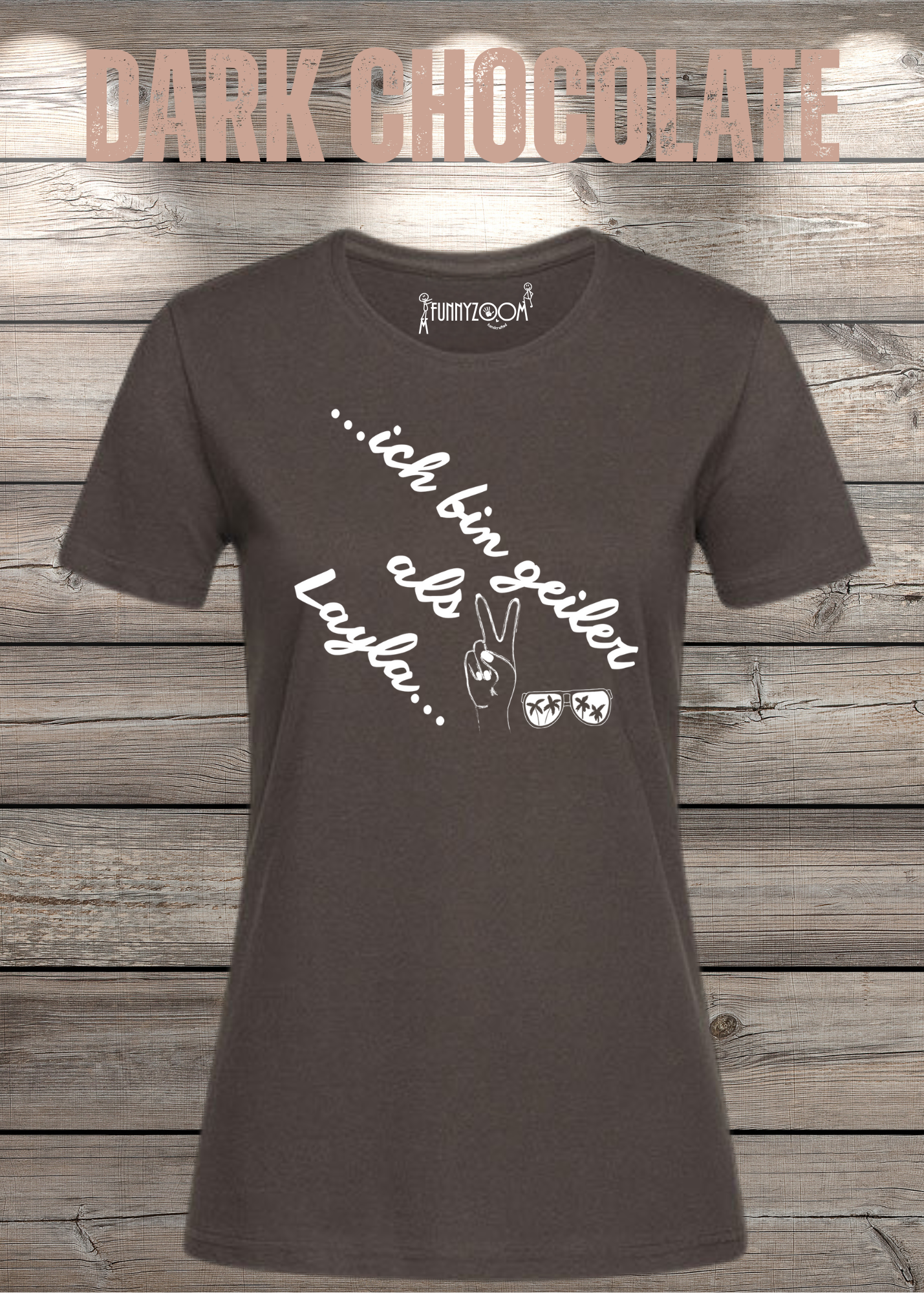 Damen T-Shirt 'Ich bin geiler als Layla' - Witziges Geschenk Selbstbewusstsein