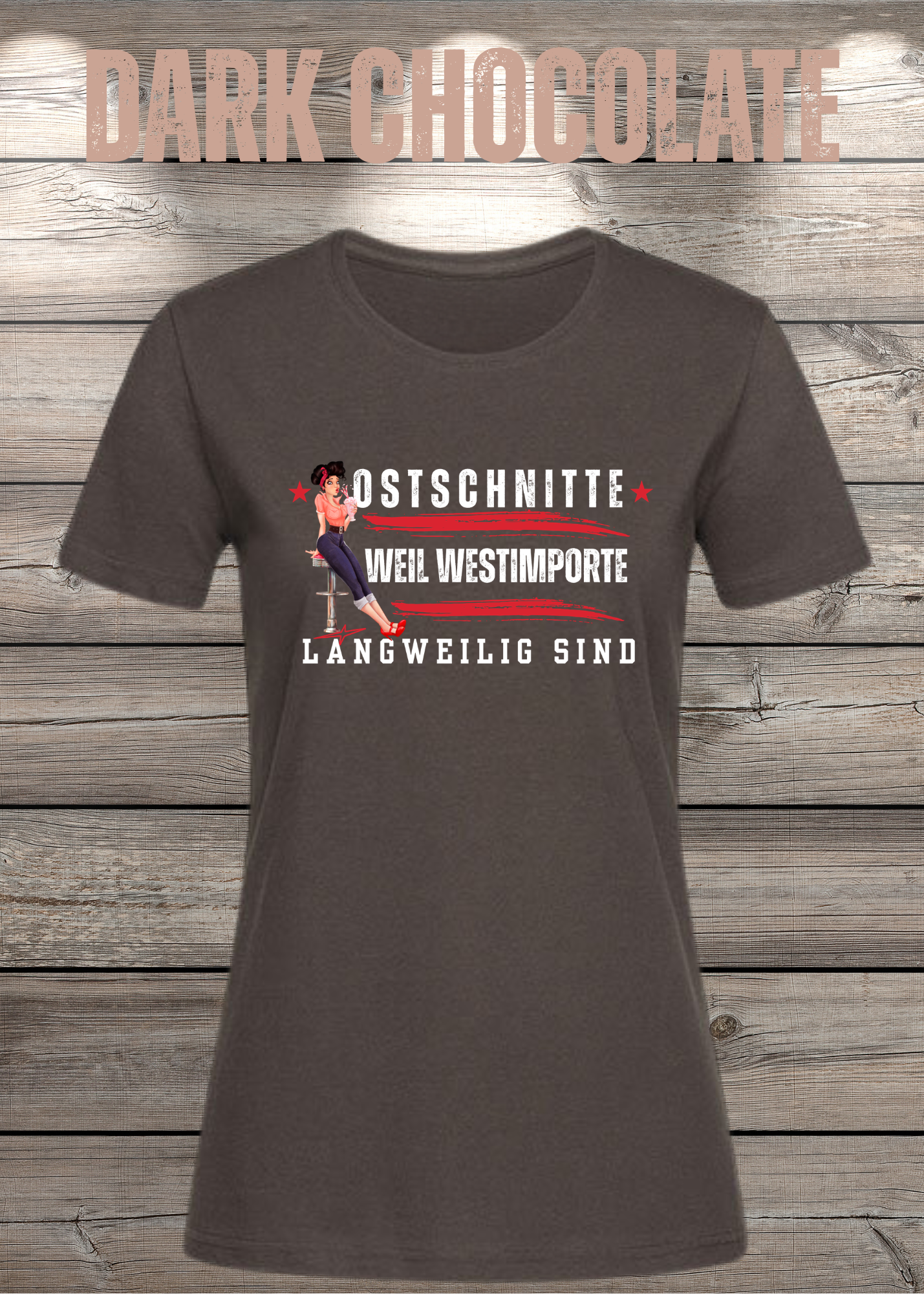 Damen T-Shirt Ostschnitte weil Westimport langweilig ist