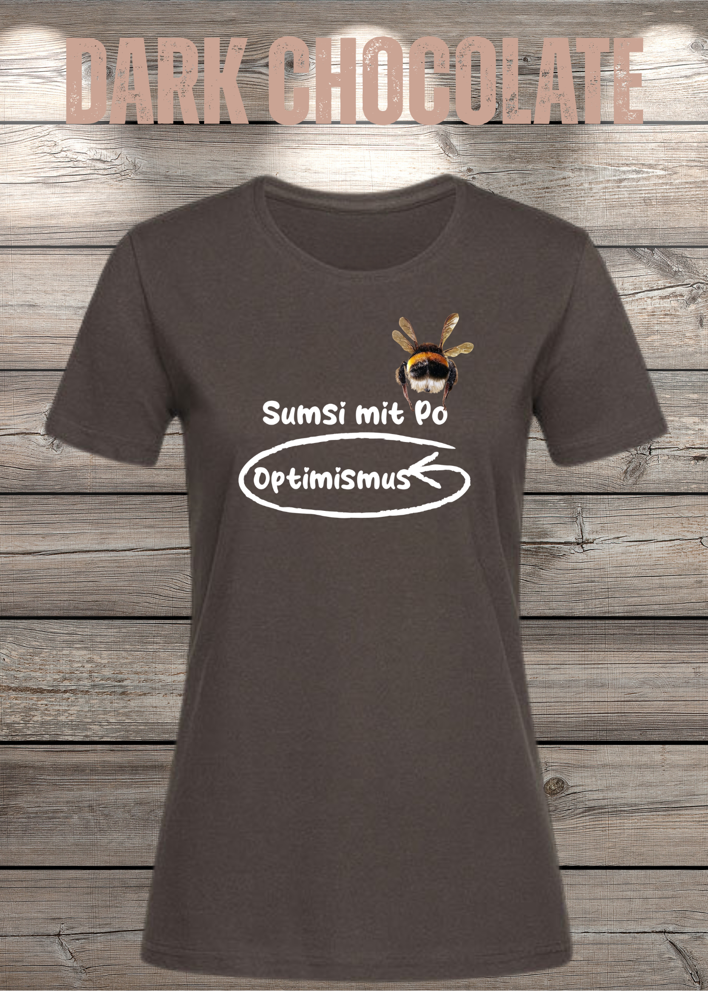 Damen T-Shirt Sumsi mit Po heißt umgekehrt Optimismus - Lustiges Wortspiel Shirt