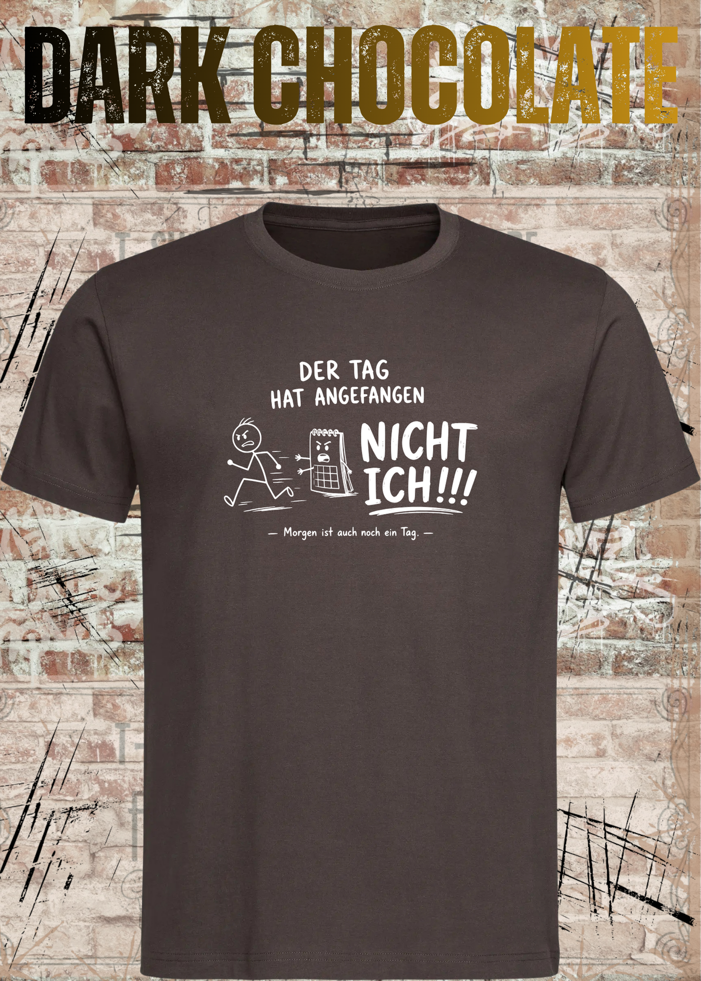 Der Tag hat angefangen, NICHT ICH!!! – Lustiges Unisex T-Shirt mit Spruch | Humor Shirt