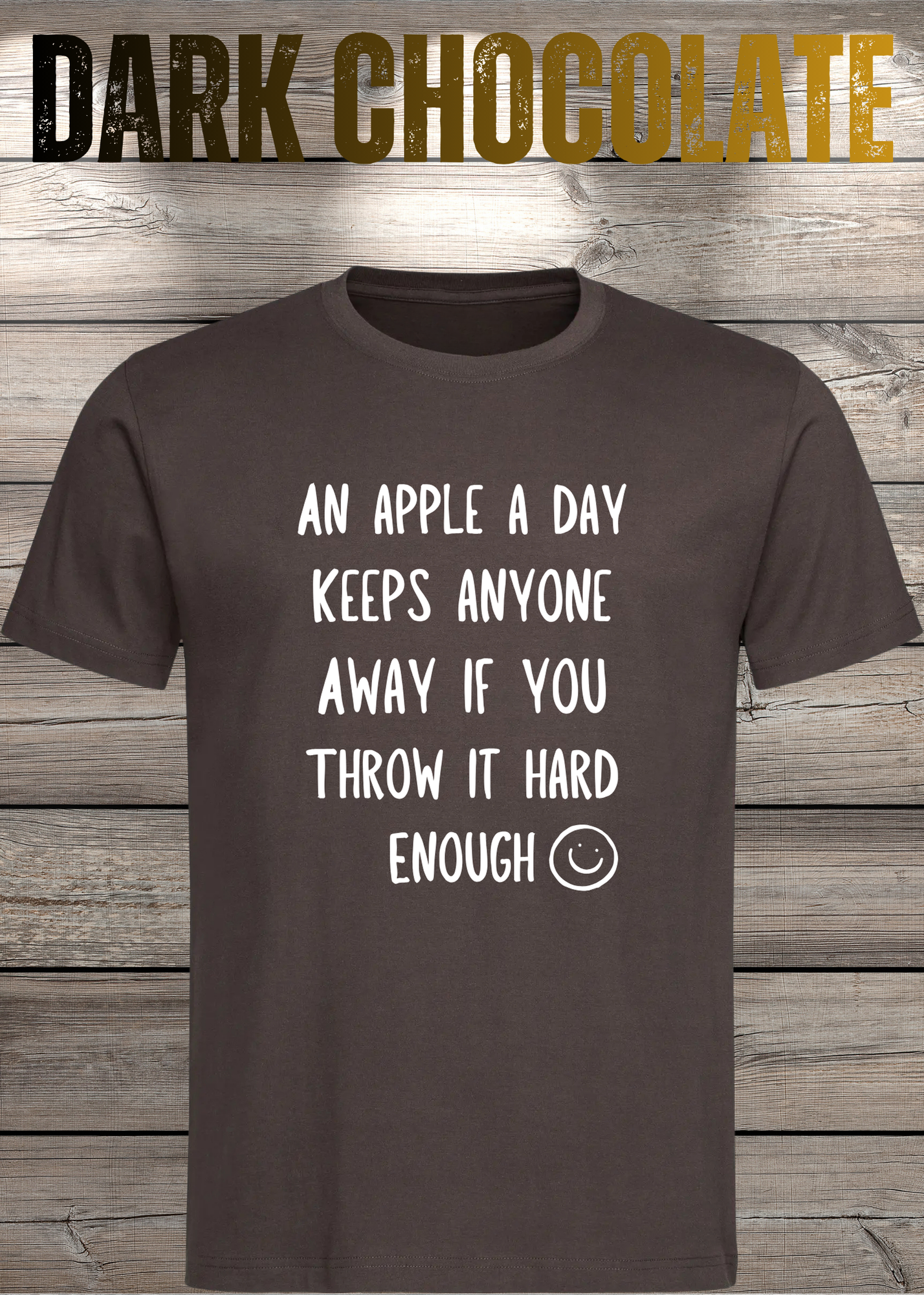 T-Shirt An Apple a Day Keeps Anyone Away - Lustiger Spruch Geschenkidee Geburtstag Unisex