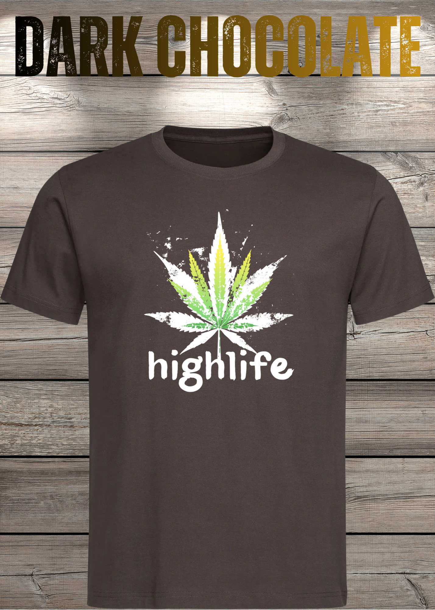 T-Shirt Highlife High Life - Marihuana Blatt Geschenkidee - Statement Unisex