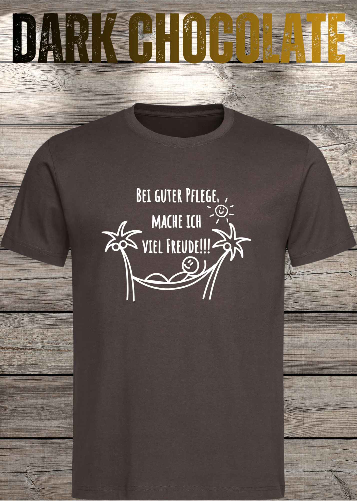 T-Shirt Unisex - Bei guter Pflege mache ich viel Freude - Geschenkidee Geburtstag Statement