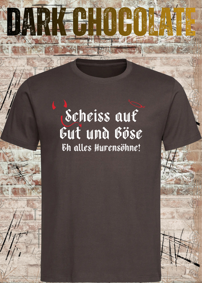 Scheiß auf Gut und Böse T-Shirt – Sarkastisches Statement Shirt