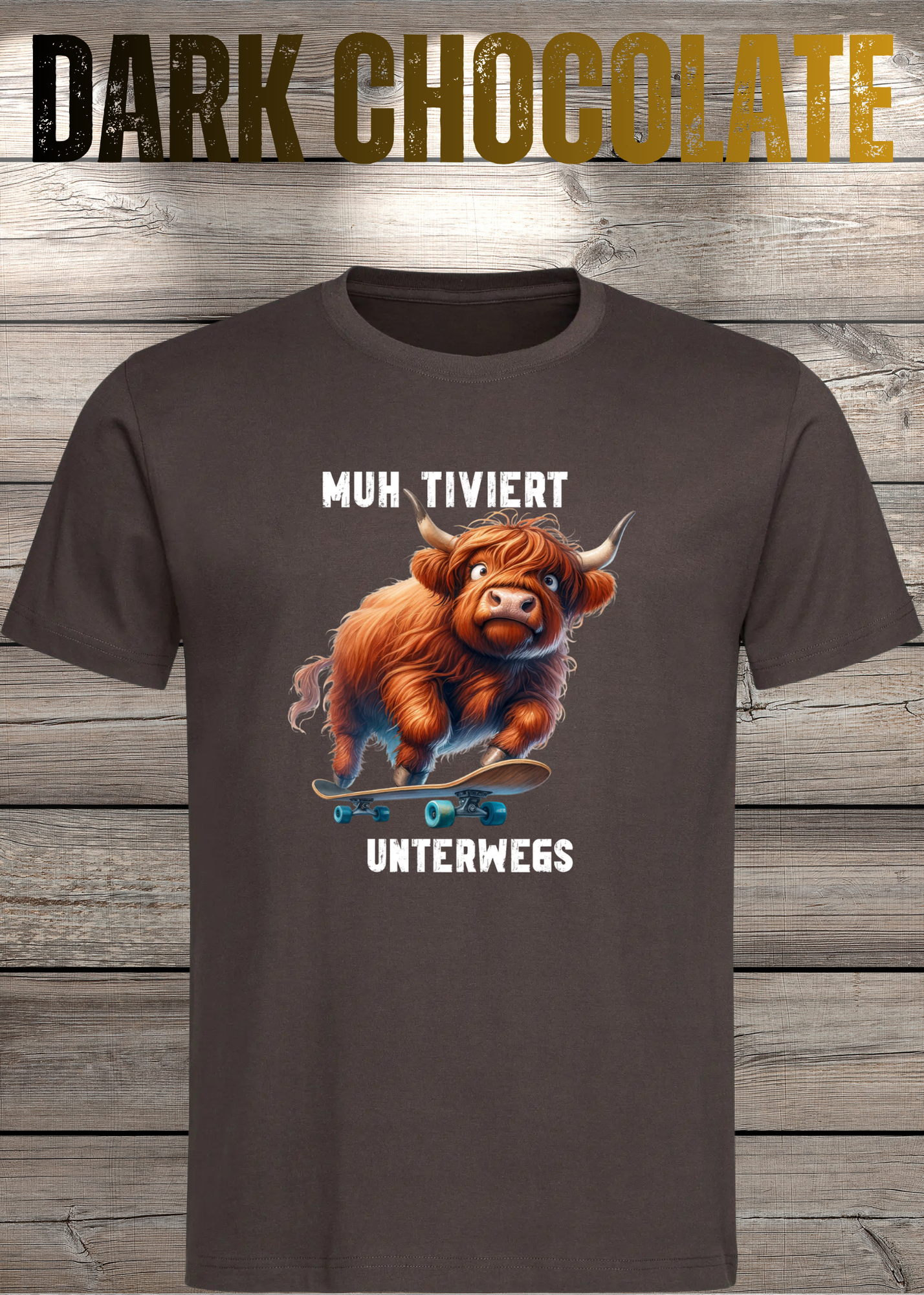 Highland Kuh Unisex T-Shirt Muh-tiviert unterwegs! Skateboard Kuh
