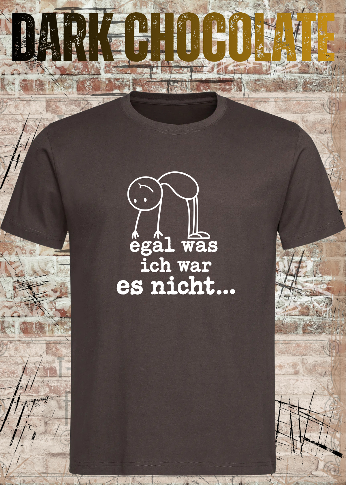 Egal was ich war – es nicht | Lustiges Sarkasmus T-Shirt | FunnyZoom