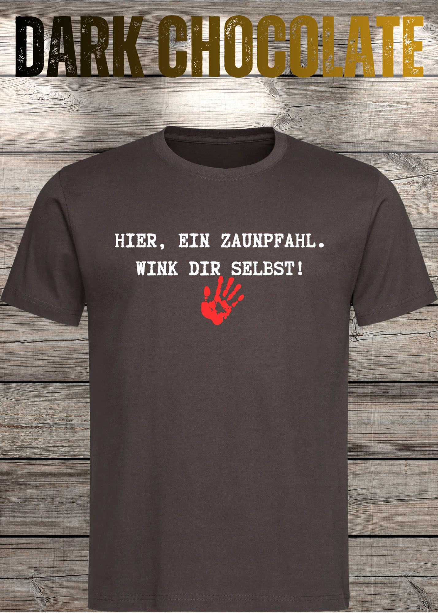 Hier ein Zaunpfahl - wink Dir selbst! Witziges Spruch T-Shirt