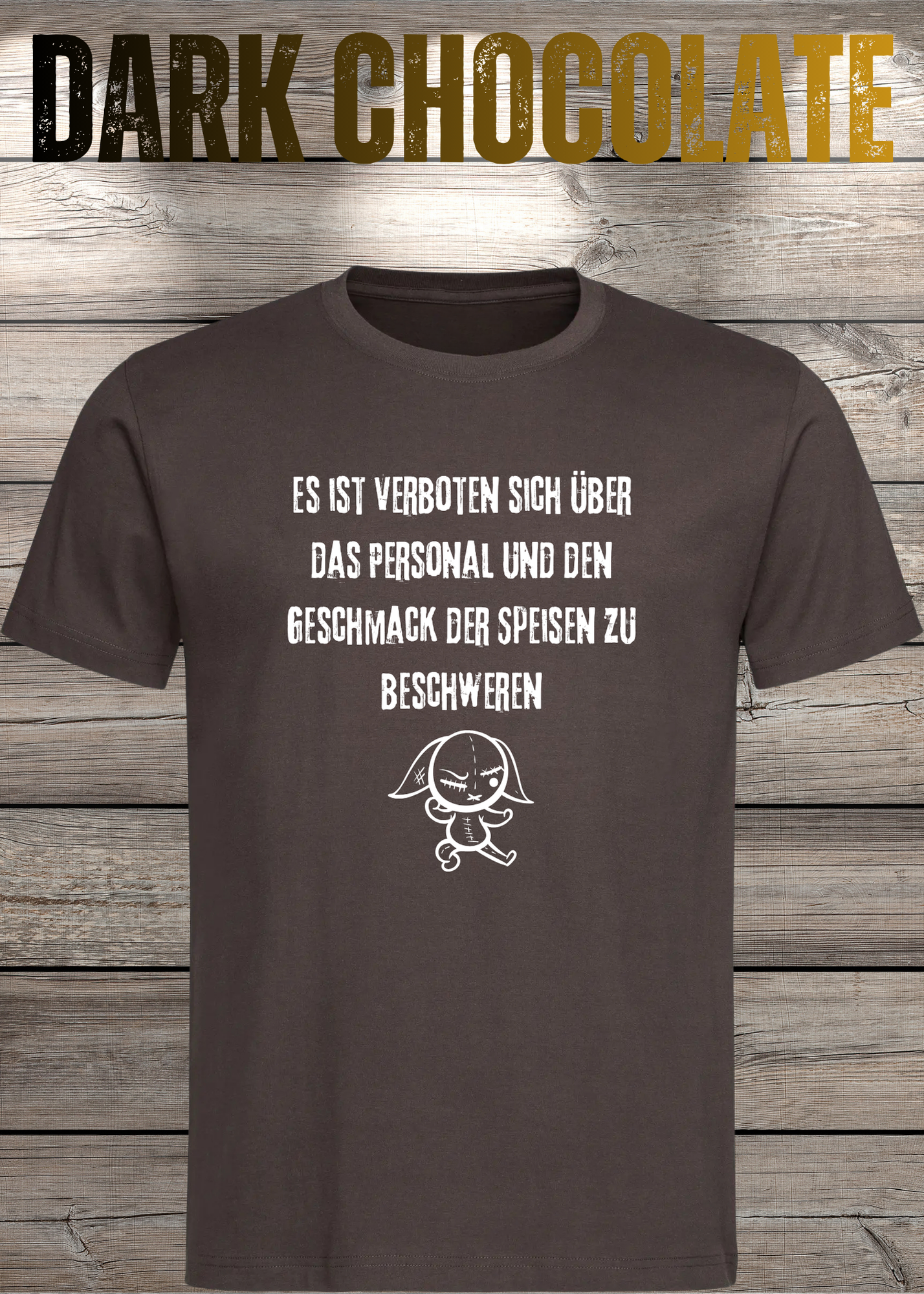 Unisex T-Shirt 'Es ist verboten sich über das Personal und den Geschmack der Speisen zu beschweren' - Witziges Gastronomie-Shirt