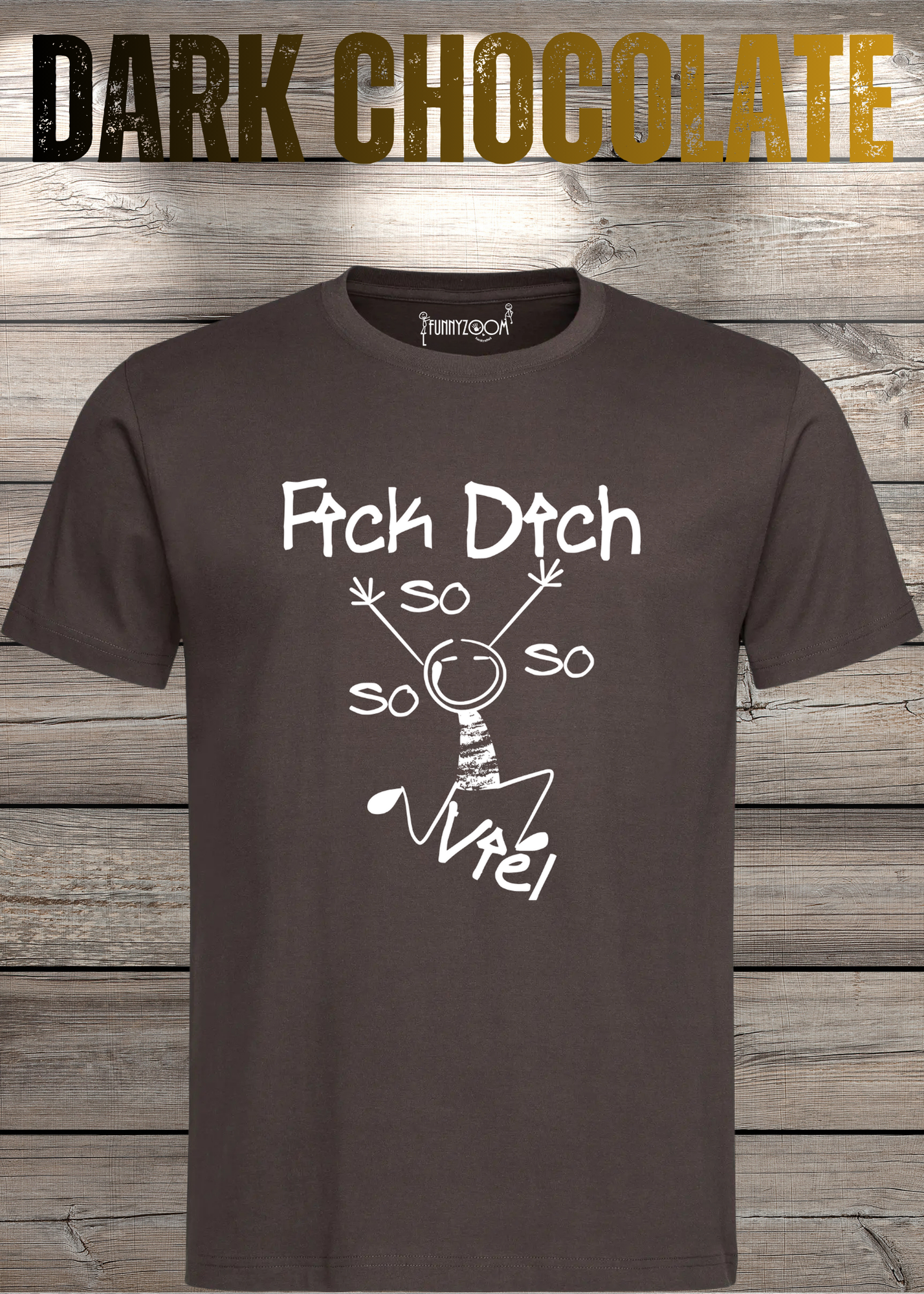 T-Shirt 'Fick Dich So So So So viel' - Lustiges Statement Geschenk Unisex